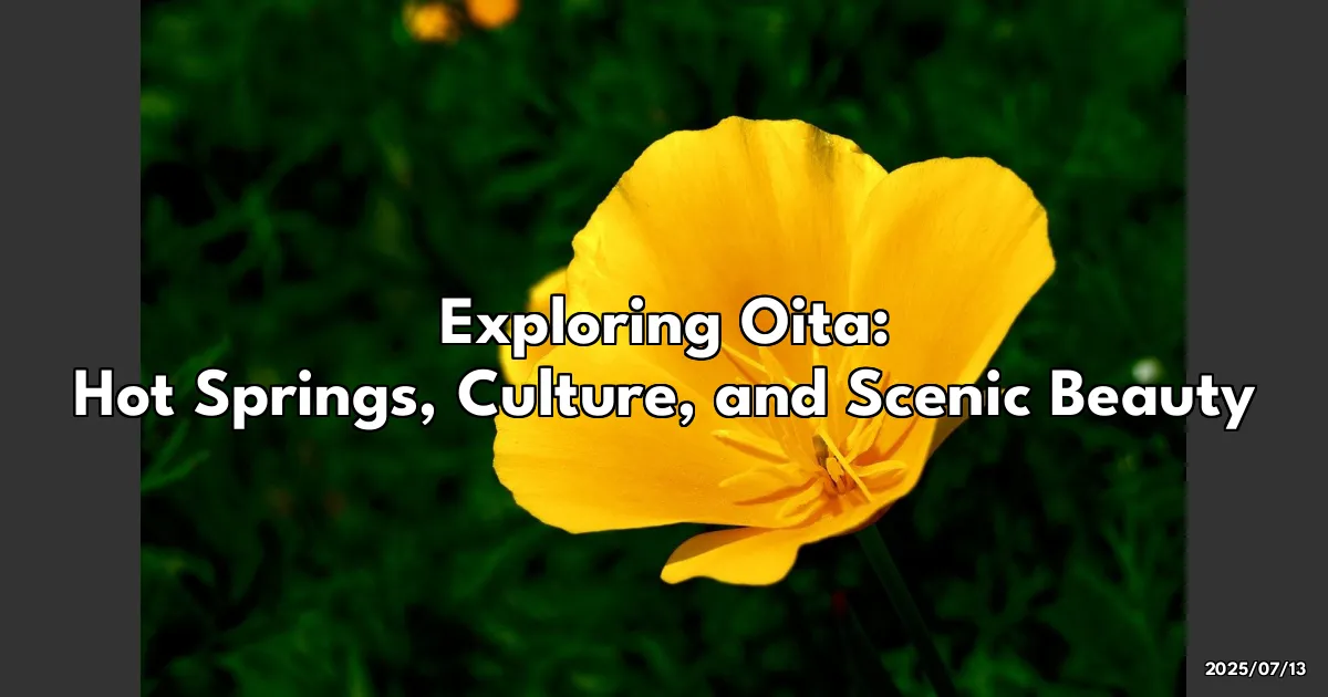 EyeCatchTitle: Diving into Oita: Uncovering Hot Springs, Culture, and Hidden Wonders!