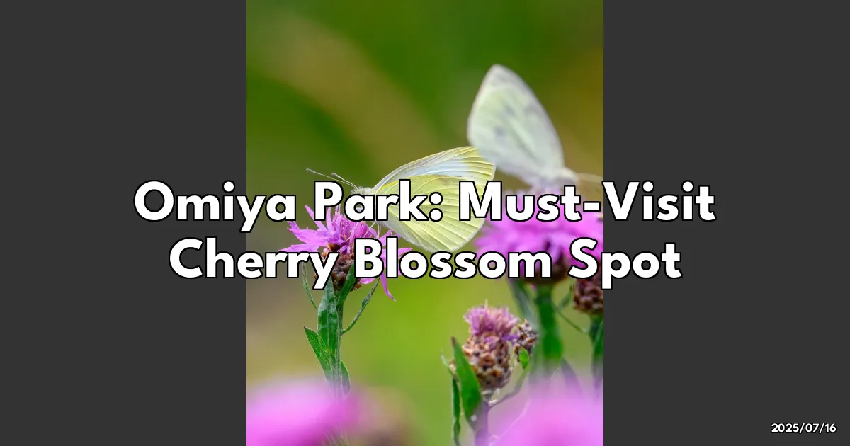 EyeCatchTitle: Omiya Park: A Cherry Blossom Wonderland You Can't Miss!