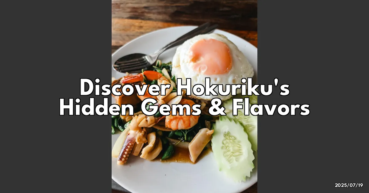EyeCatchTitle: Exploring Hokuriku: Hidden Gems and Tantalizing Tastes You Can't Miss!