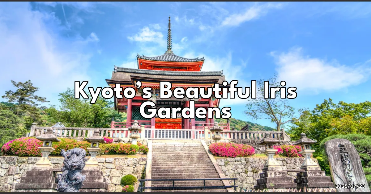 EyeCatchTitle: Finding Hidden Beauty: Kyoto’s Enchanting Iris Gardens
