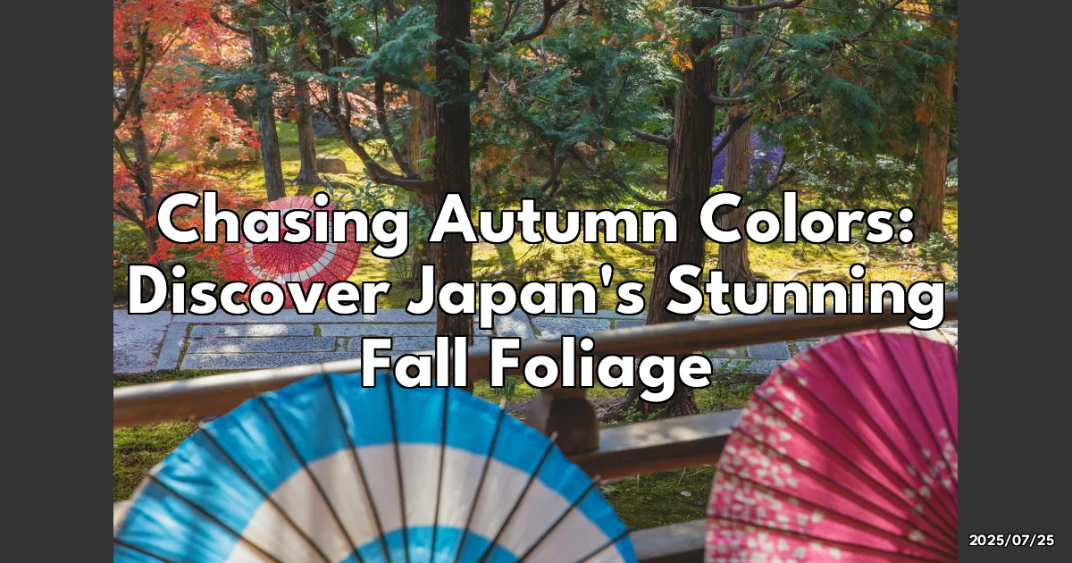 EyeCatchTitle: Chasing Autumn Colors: My Unexpected Journey Through Japan's Fall Foliage