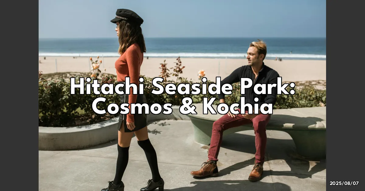 EyeCatchTitle: Hitachi Seaside Park: Where Cosmos and Kochia Paint the Landscape in Brilliant Colors