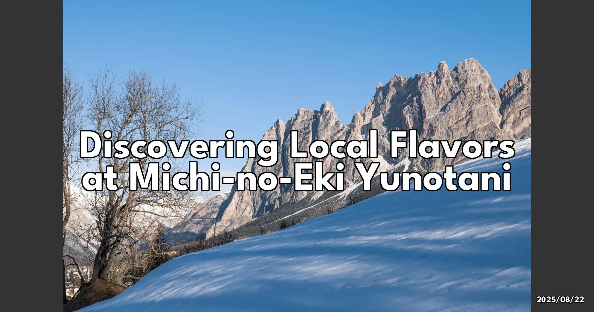 EyeCatchTitle: Discovering Local Flavors at Michi-no-Eki Yunotani: Beyond Koshihikari Rice!