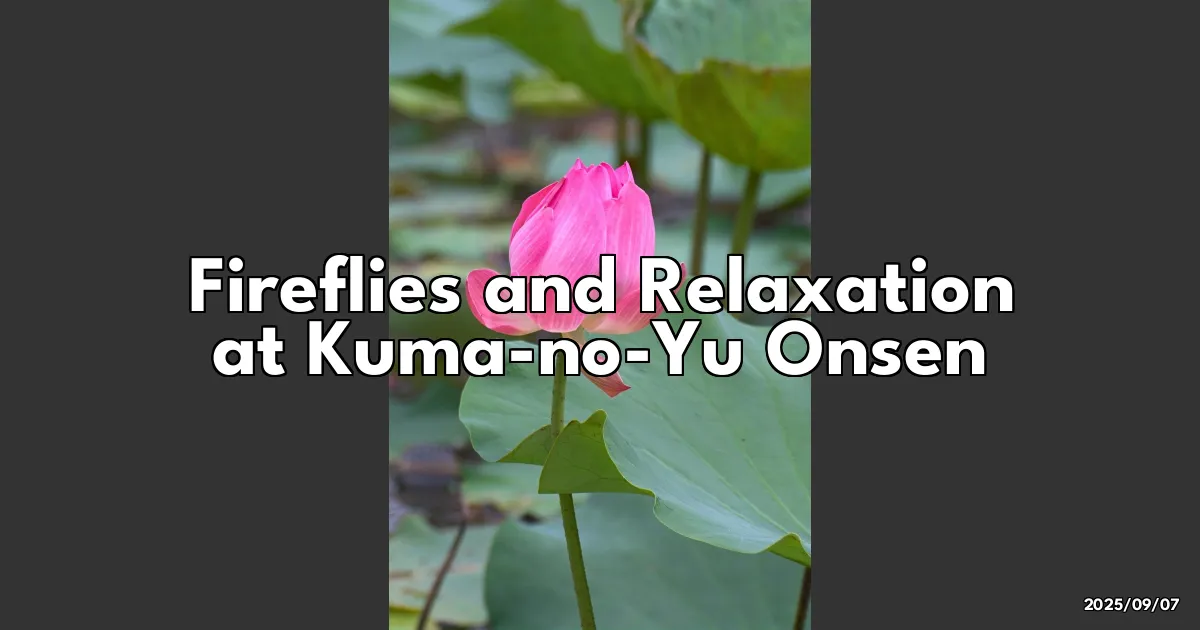 EyeCatchTitle: Chasing Fireflies and Relaxation at Shiga Kogen's Kuma-no-Yu Onsen