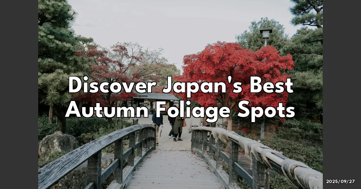 EyeCatchTitle: Chasing Autumn Colors: My Unforgettable Journey to Japan's Fall Foliage Spots!