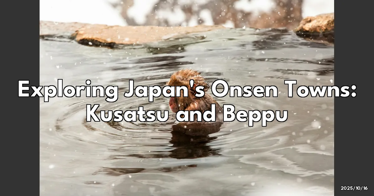 EyeCatchTitle: Chasing the Steam: My Adventures in Japan's Onsen Towns