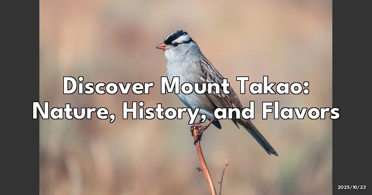 EyeCatchTitle: Embrace Nature, History, and Tasty Treats on Mount Takao: A Must-Visit Adventure!